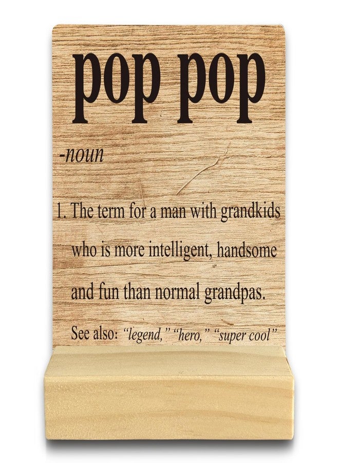 QASHWEY Pop Pop Desk Decor, Pop Pop Gifts, Grandpa Papa Grandfather Gifts Wood Table Signs, Gifts for Pop Pop Grandpa Grandfather, Pop Pop Definition Wooden Plaque with Wooden Stand for Home Office - Image 1